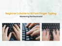 10 Fast Finger Typing Tips